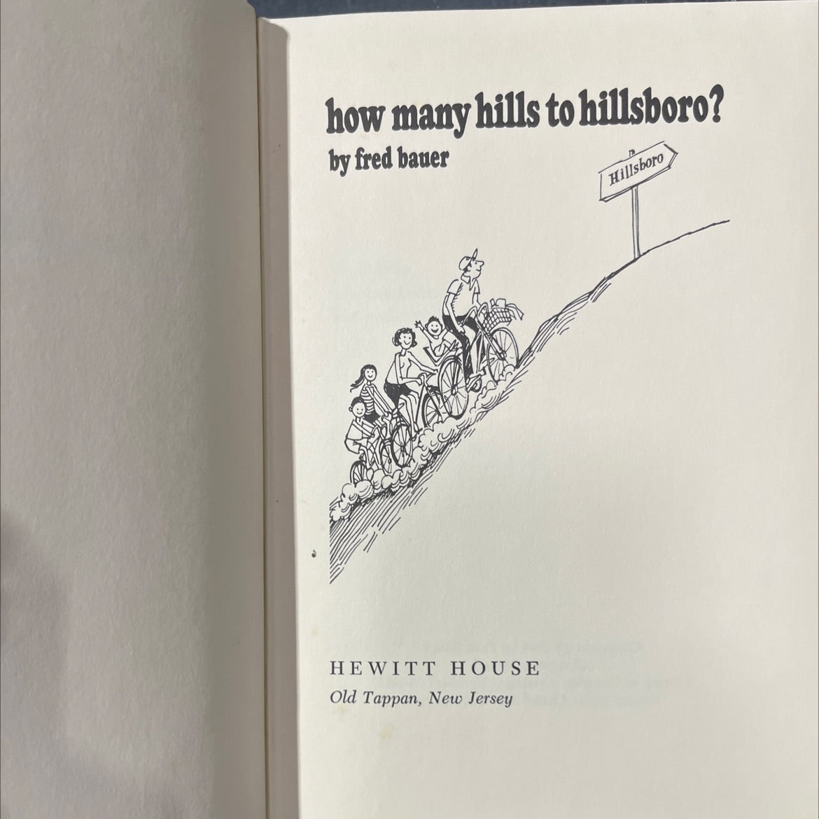 how many hills to hillsboro? book, by fred bauer, 1969 Hardcover image 2