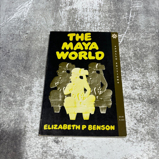 how the maya world book, by Elizabeth P. Benson, 1972 Paperback image 1