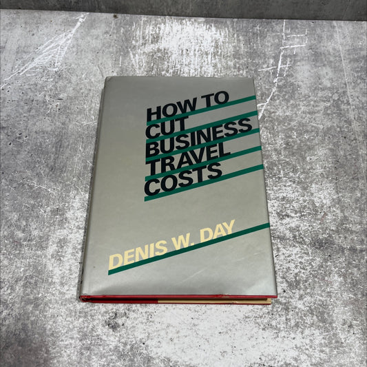 how to cut business travel costs book, by Denis W. Day, 1986 Hardcover image 1