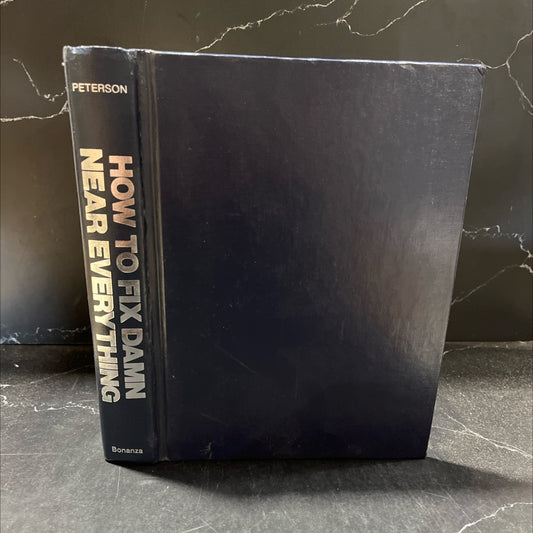 how to fix damn near everything book, by Franklynn Peterson, 1988 Hardcover image 1