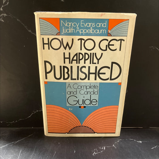 how to get happily published book, by judith appelbaum and nancy evans, 1978 Hardcover image 1