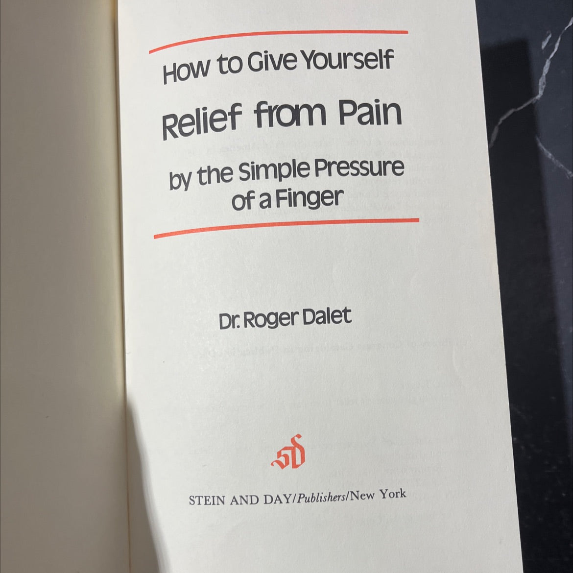 how to give yourself relief from pain by the simple pressure of a finger book, by Dr. Roger Dalet, 1980 Hardcover image 2