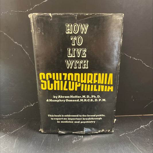 how to live with schizophrenia book, by abram hoffer, m. d. and humphry osmond, m. r. c. s., 1966 Hardcover image 1