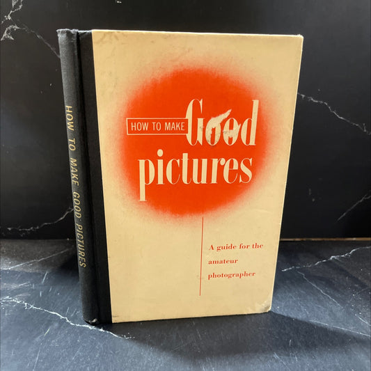 how to make good pictures book, by eastman kodak company, 1952 Hardcover image 1