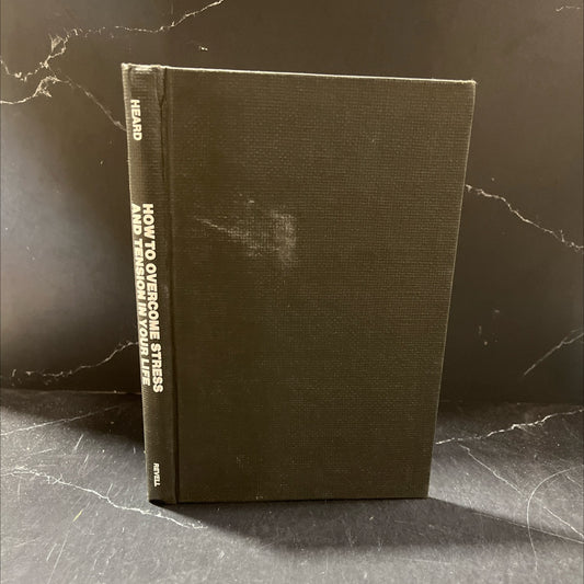 how to overcome stress and tension in your life book, by teddy moody heard, wyatt h. heard, 1976 Hardcover image 1
