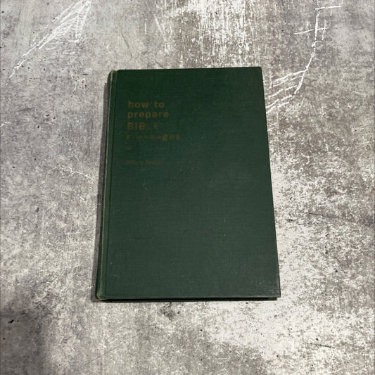 how to prepare bible messages thor- a manual on homiletics for bible students book, by James Braga, 1969 Hardcover image 1