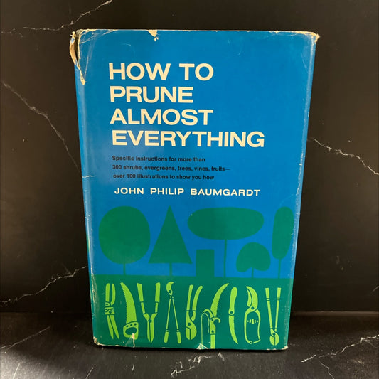 how to prune almost everything book, by john philip baumgardt, 1968 Hardcover image 1