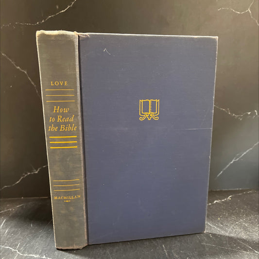 how to read the bible book, by julian price love, 1941 Hardcover image 1
