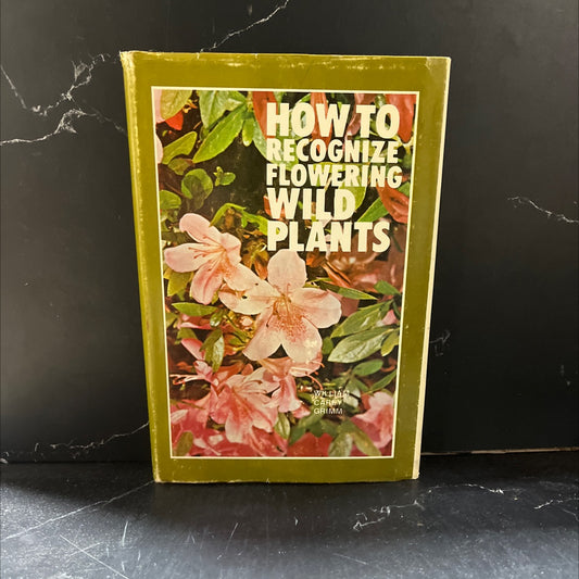 how to recognize flowering wild plants book, by William Carey Grimm, 1968 Hardcover image 1