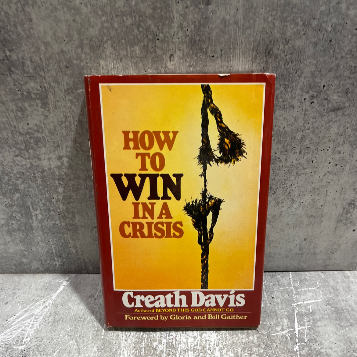 how to win in a crisis book, by creath davis, 1976 Hardcover image 1