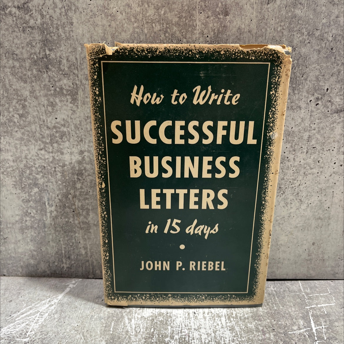 how to write successful business letters book, by john p. riebel, 1965 Hardcover image 1