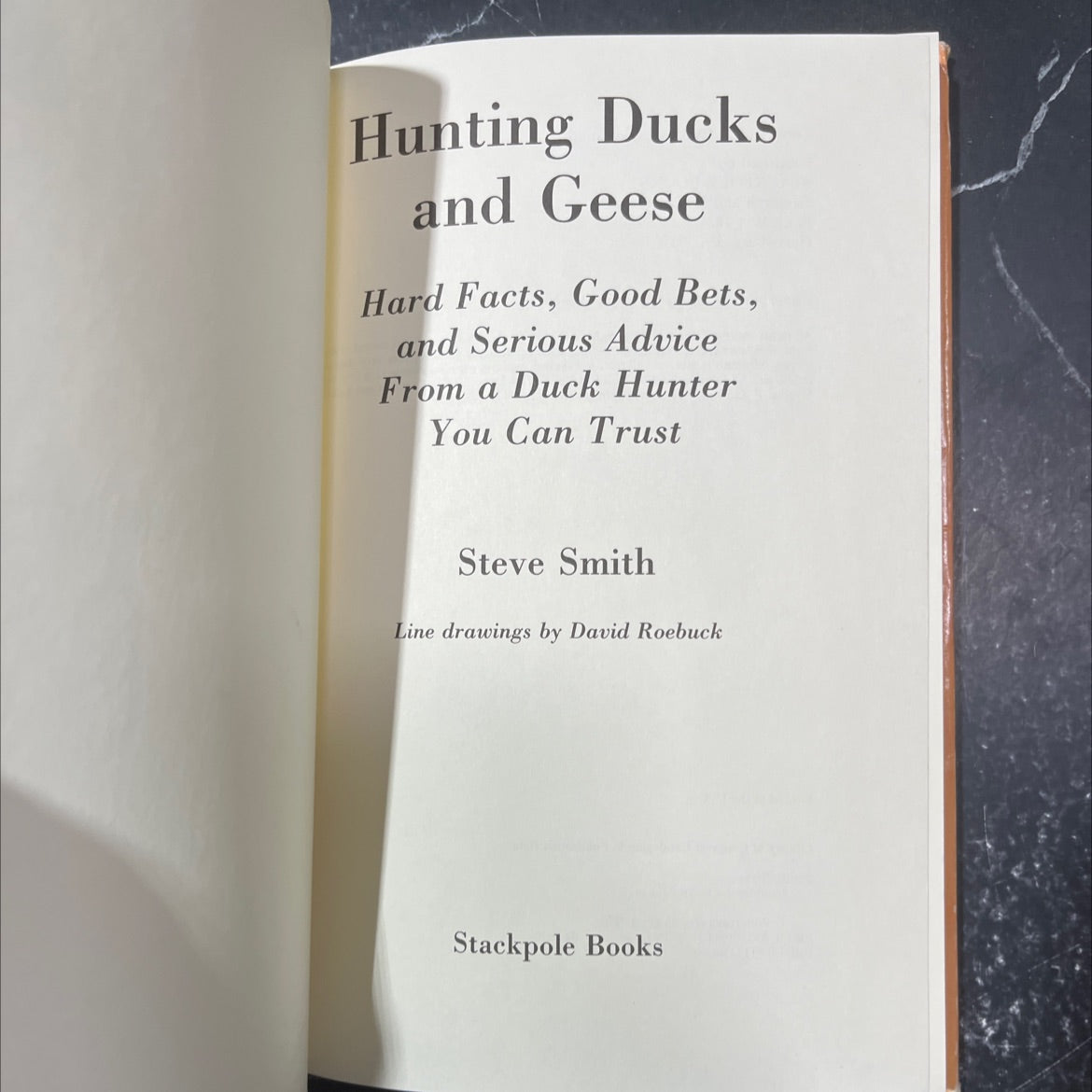 hunting ducks and geese hard facts good bets and serious advice from a duck hunter you can trust book, by Steve Smith, image 2