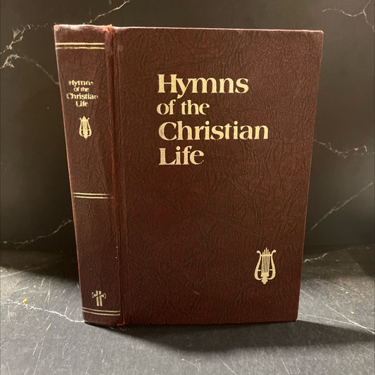 hymns of the christian life book, by unknown, 1978 Hardcover image 1