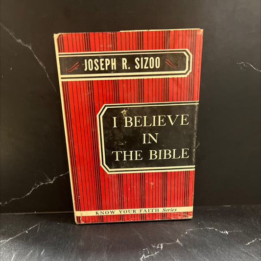 i believe in the bible book, by Joseph R. Sizoo, 1958 Hardcover image 1