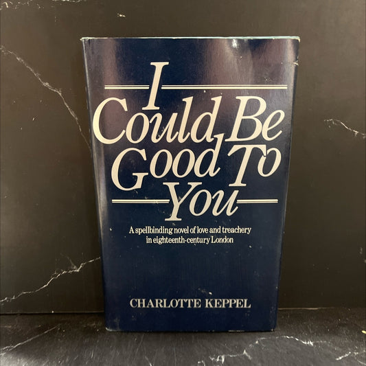 i could be good to you book, by Charlotte Keppel, 1980 Hardcover image 1