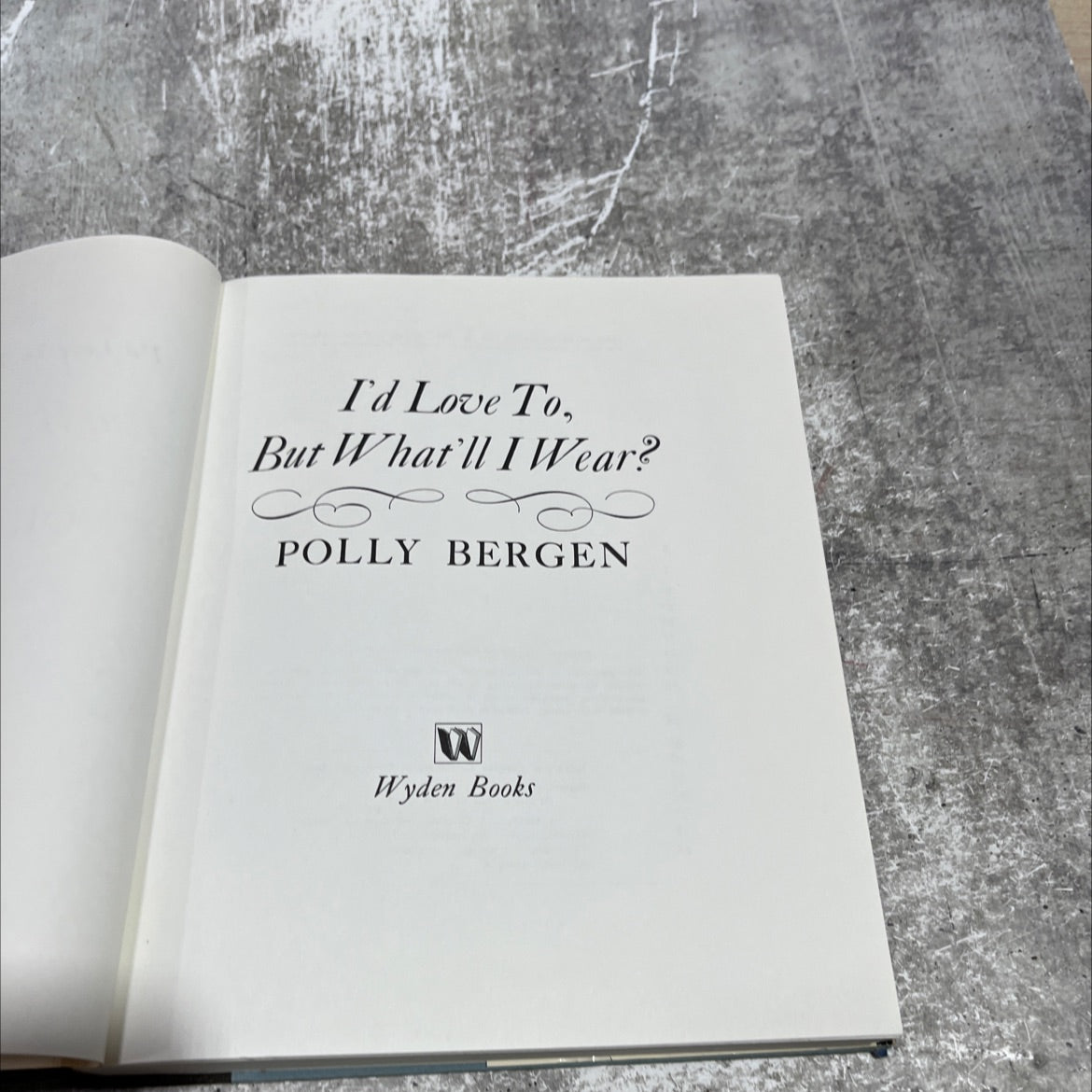 i'd love to, but what'll i wear? book, by polly bergen, 1977 Hardcover image 2
