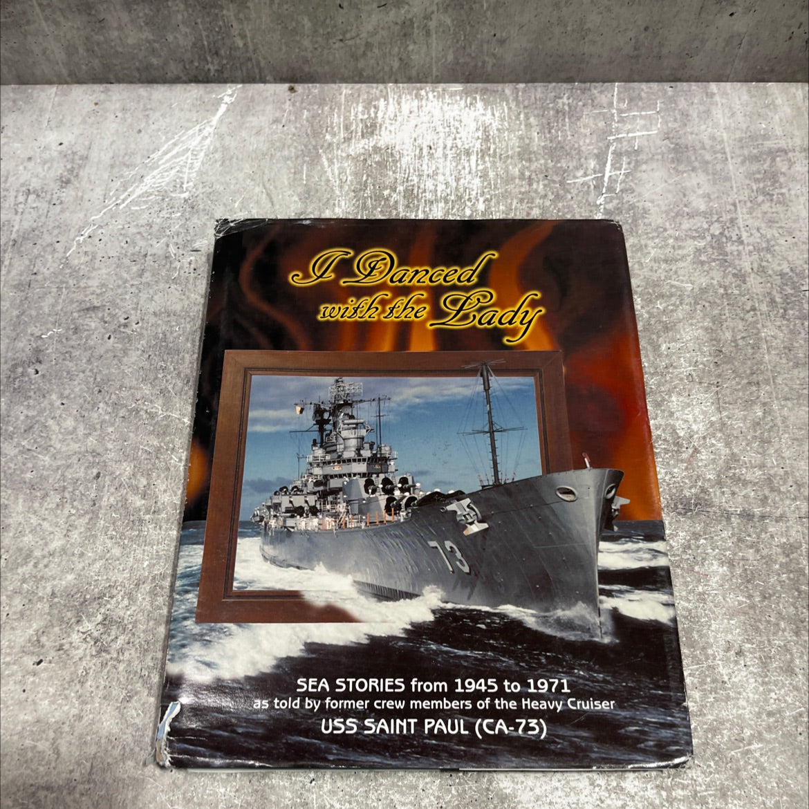 i danced with the lady my sea stories remembered by former crew members of uss saint paul (ca-73) world war ii, korea, image 1