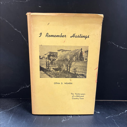 SIGNED i remember hastings book, by otha d. wearin, 1965 Hardcover image 1