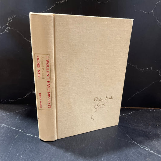 i wouldn't have missed it book, by ogden nash, 1975 Hardcover image 1