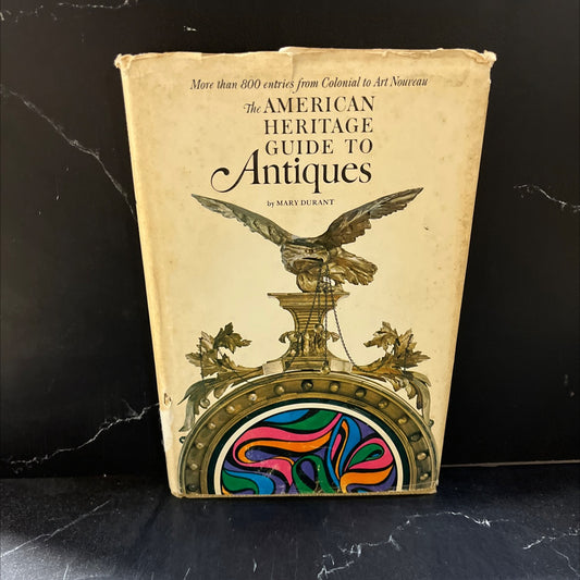 ican heritage guide to antiques book, by mary durant, 1970 Hardcover image 1