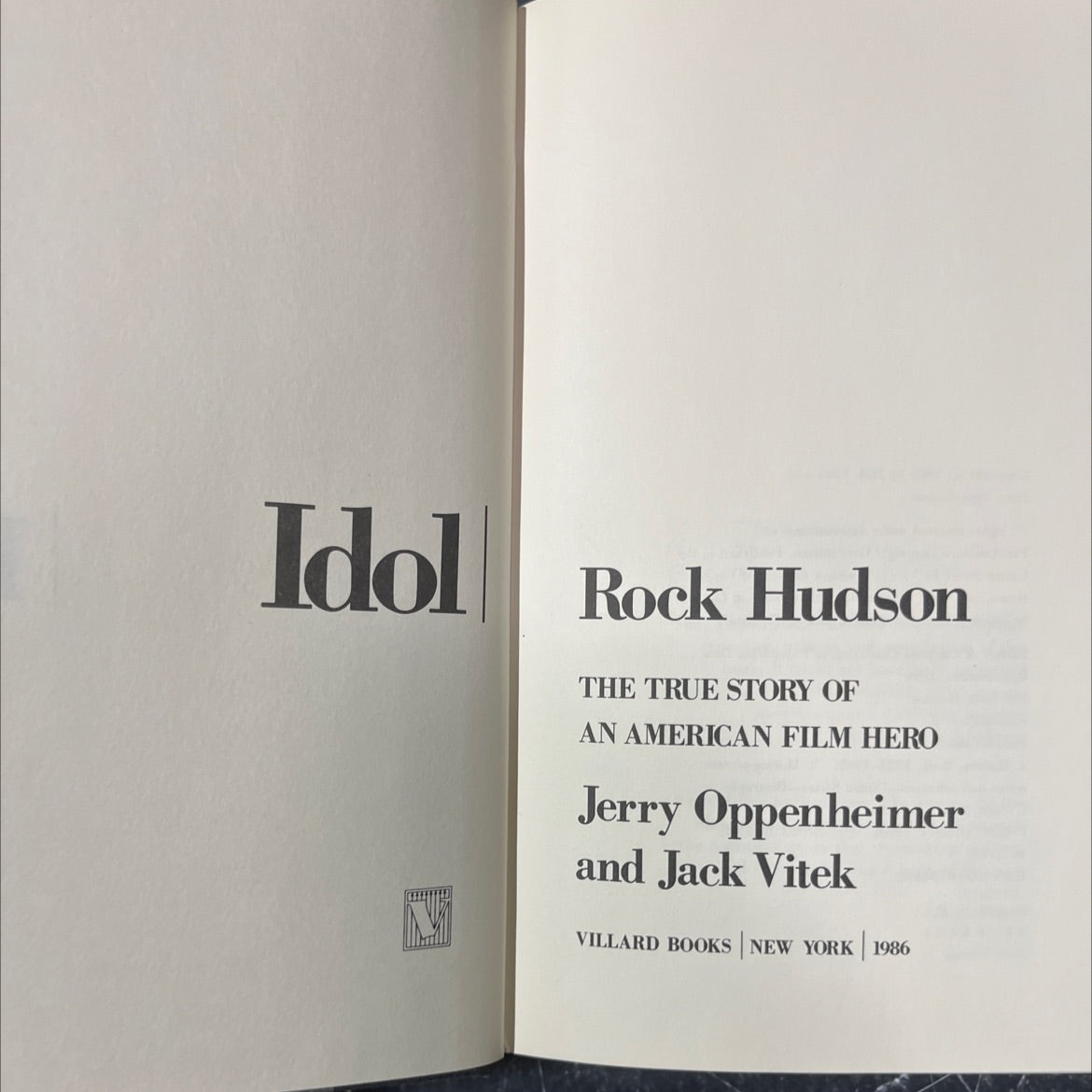 idol a rock hudson the true story of an american film hero book, by Jerry Oppenheimer and Jack Vitek, 1986 Hardcover image 2