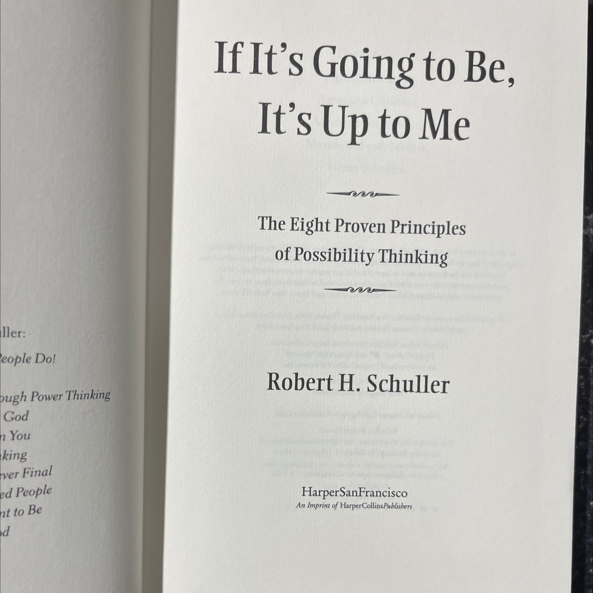 if it's going to be, it's up to me: the eight proven principles of possibility thinking book, by Robert H. Schuller, image 2