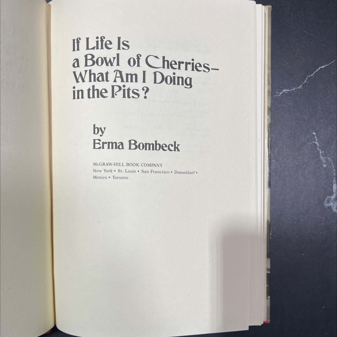 if life is a bowl of cherries- what am i doing in the pits? book, by erma bombeck, 1978 Hardcover image 2