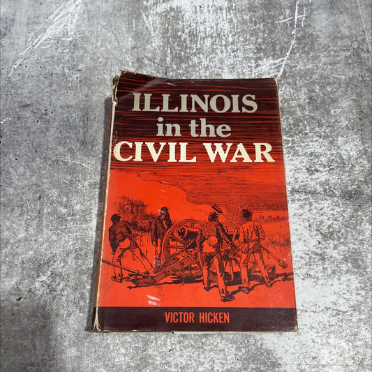 illinois in the civil war book, by victor hicken, 1966 Hardcover image 1