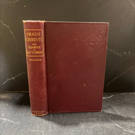 imago christi: the example of jesus christ book, by rev. james stalker, d. d., 1900 Hardcover image 1