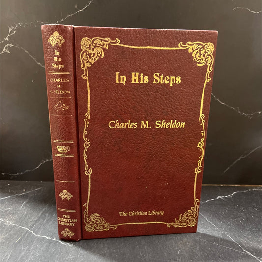 in his steps what would jesus do book, by charles m. sheldon, 1984 Hardcover image 1
