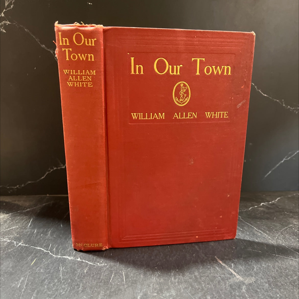 in our town book, by william allen white, 1907 Hardcover image 1