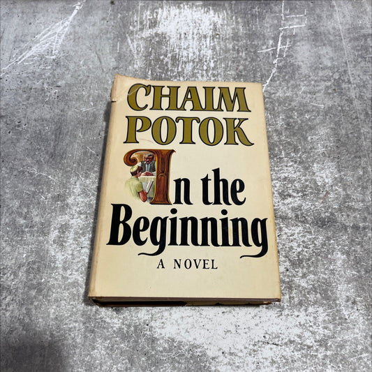 in the beginning book, by Chaim Potok, 1975 Hardcover image 1