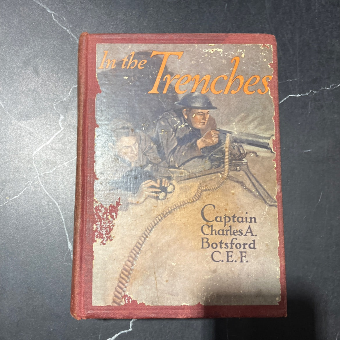 in the trenches book, by captain charles a. botsford, 1920 Hardcover image 1