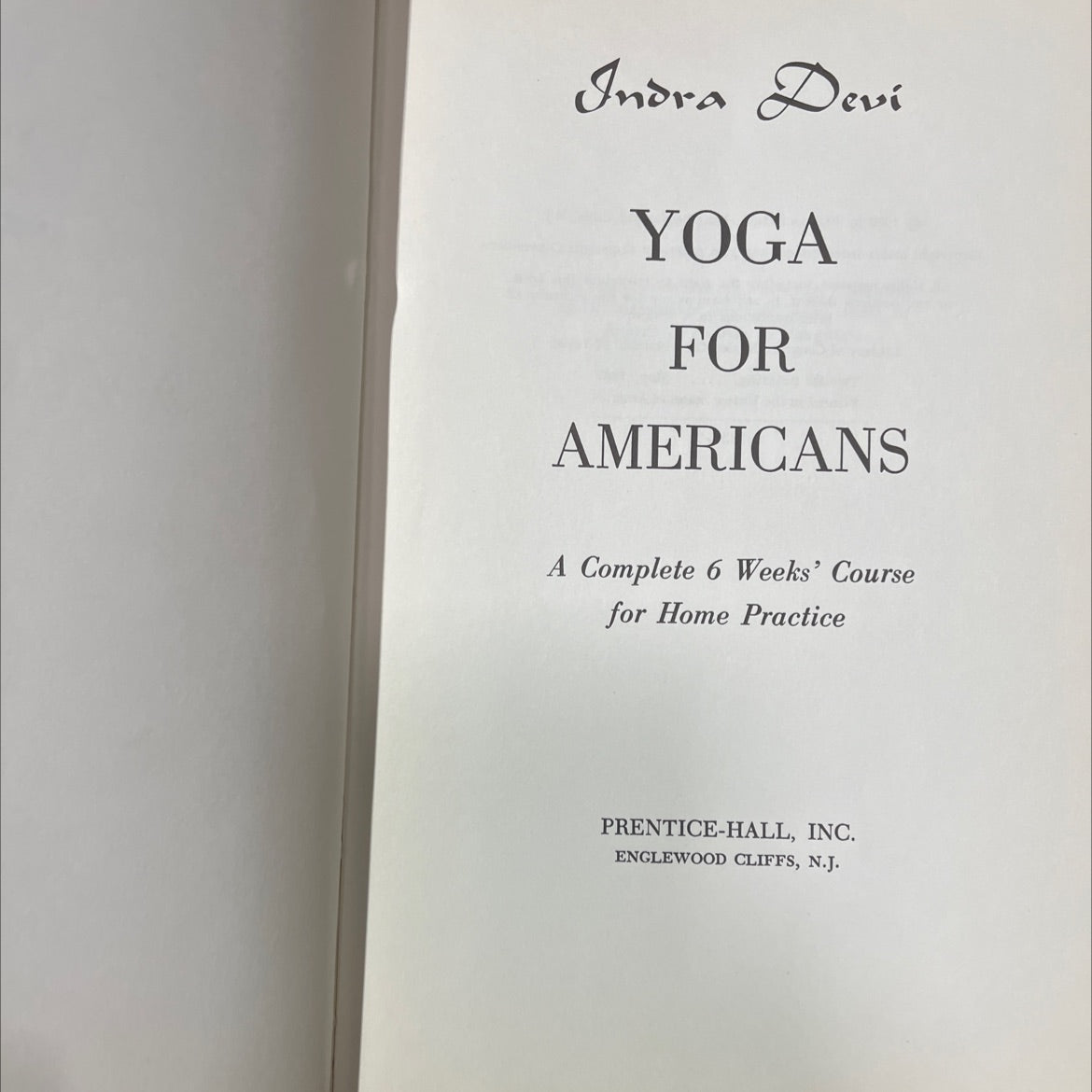 indra devi yoga for americans a complete 6 weeks' course for home practice book, by indra devi, 1967 Hardcover image 2
