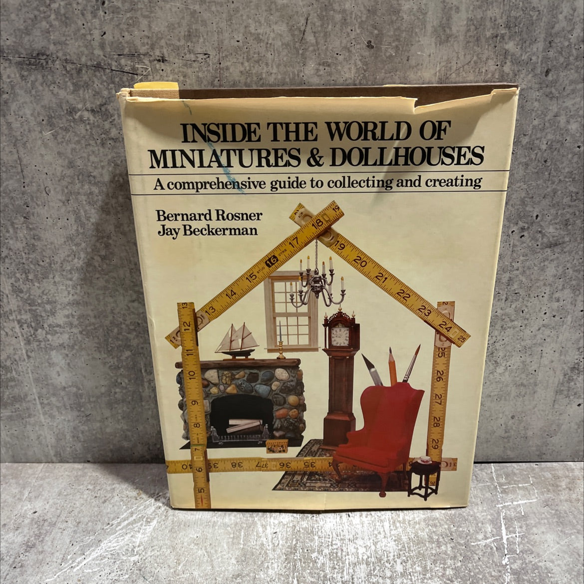 inside the world of miniatures & dollhouses book, by Bernard Rosner and Jay Beckerman, 1980 Hardcover image 1