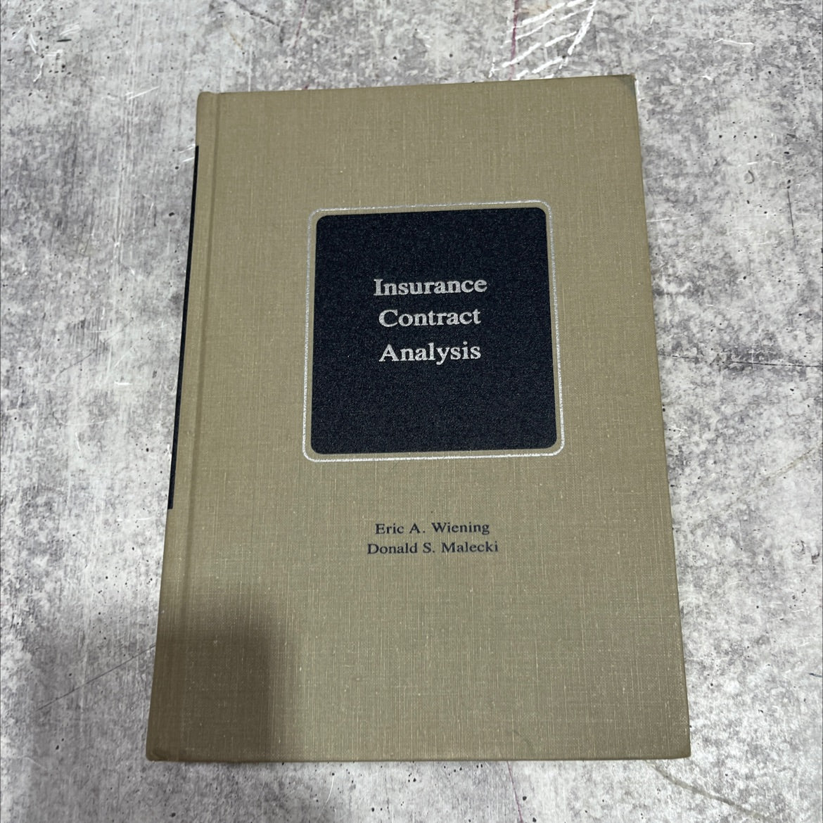 insurance contract analysis book, by eric a. wiening, donald s. malecki, 1992 Hardcover image 1