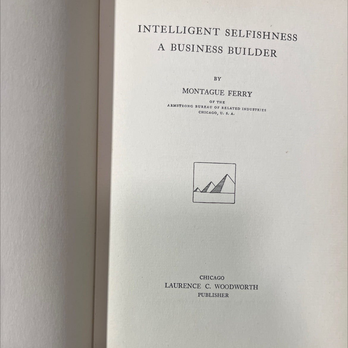 intelligent selfishness a business builder book, by montague ferry, 1919 Hardcover image 2