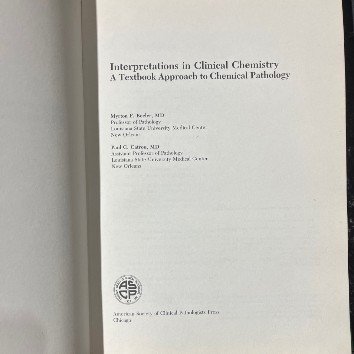 interpretations in clinical chemistry book, by Myrton F. Beeler, MD, Paul G. Catrou, MD, 1983 Hardcover image 2