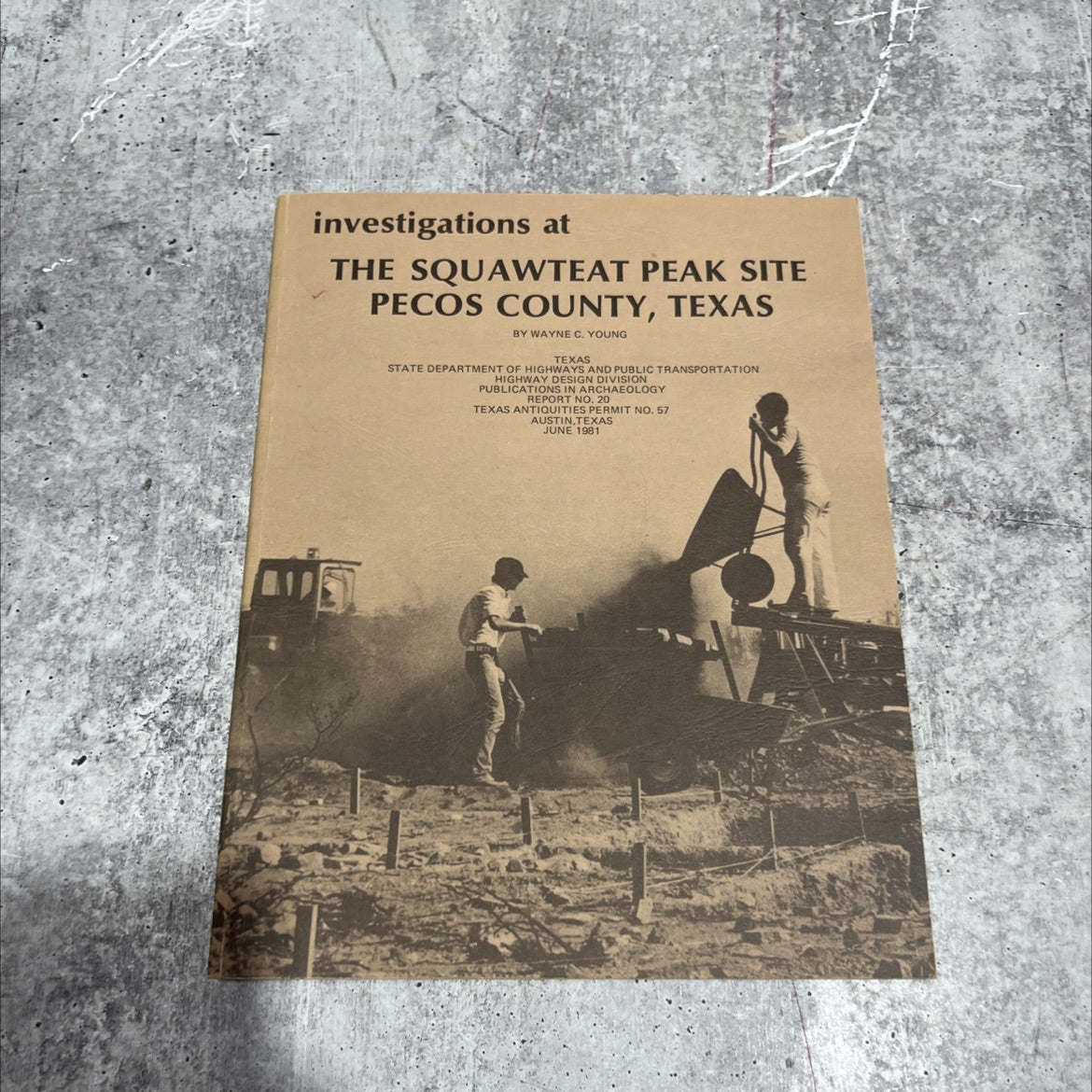 investigations at the squawteat peak site pecos county, texas book, by Wayne C. Young, 1981 Paperback image 1
