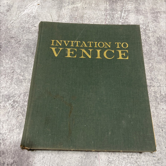 invitation to venice book, by michelangelo muraro, 1963 Hardcover image 1