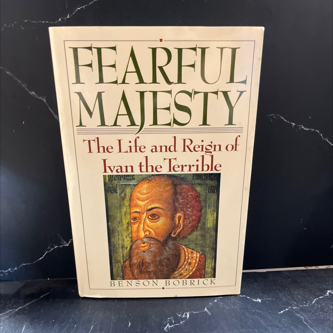 iron fearful majesty the life and reign of ivan the terrible book, by benson bobrick, 1987 Hardcover image 1