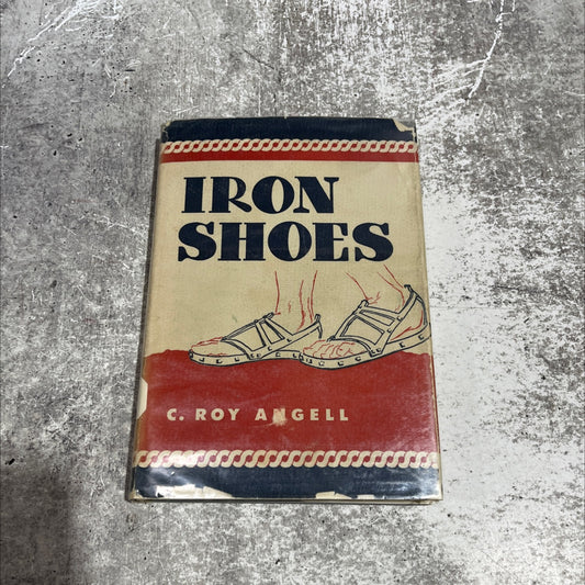 iron shoes book, by c. roy angell, 1953 Hardcover image 1