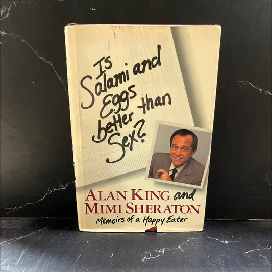 is salami and eggs better than sex? book, by Alan King and Mimi Sheraton, 1985 Hardcover image 1