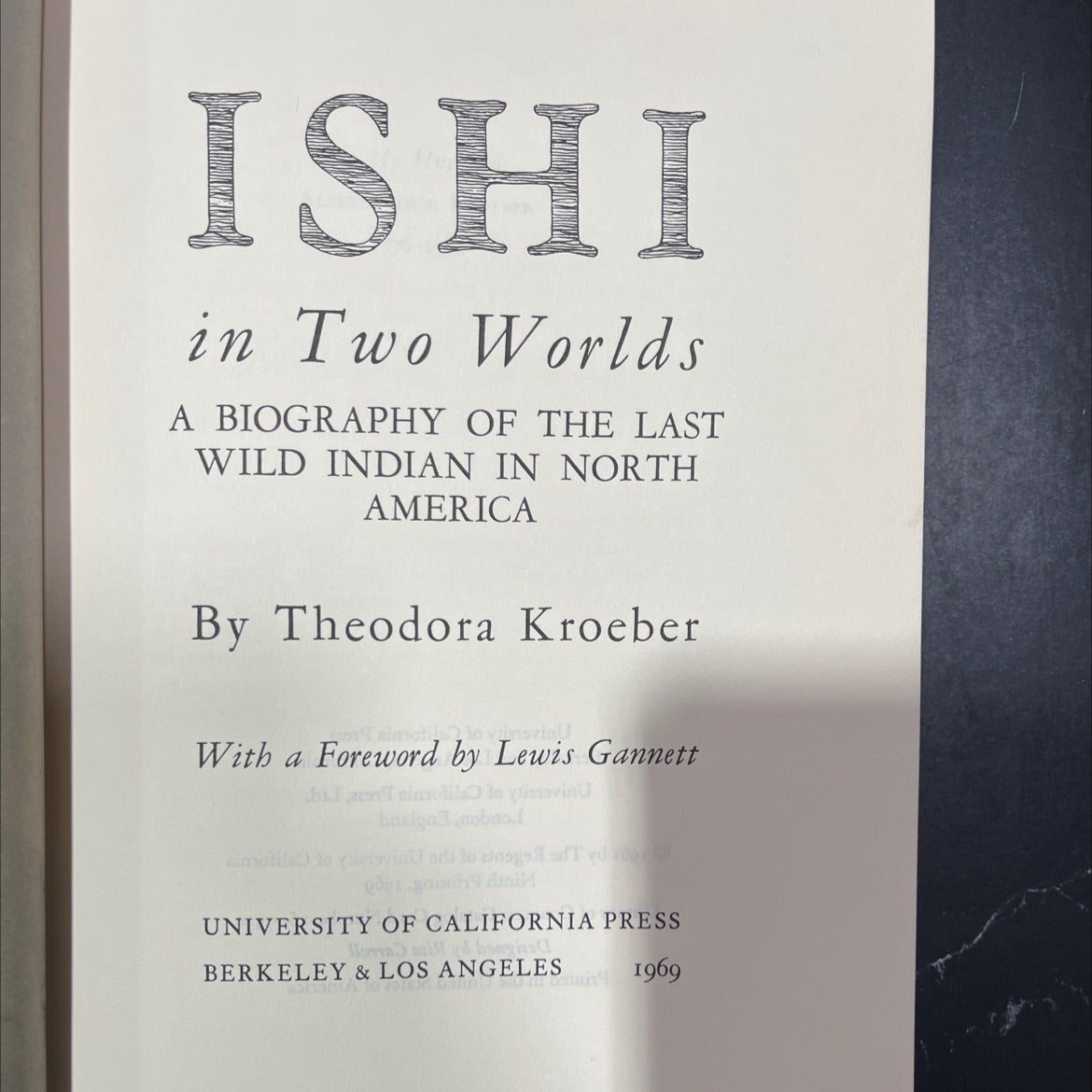 ishi in two worlds a biography of the last wild indian in north america book, by theodora kroeber, 1969 Hardcover image 2