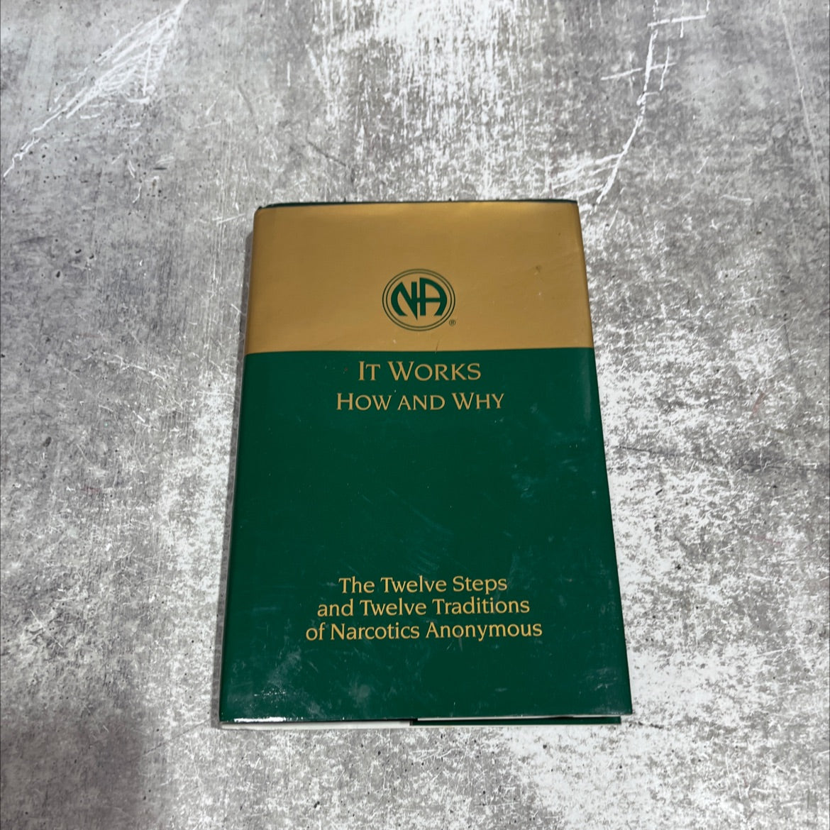 it works how and why the twelve steps and twelve traditions of narcotics anonymous book, by narcotics anonymous world image 1