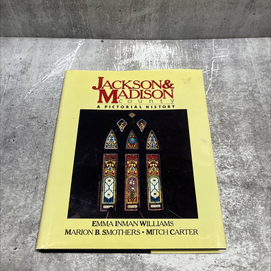 jackson and madison a pictorial history book, by Emma Inman Williams, Marion B. Smothers, 1988 Hardcover image 1
