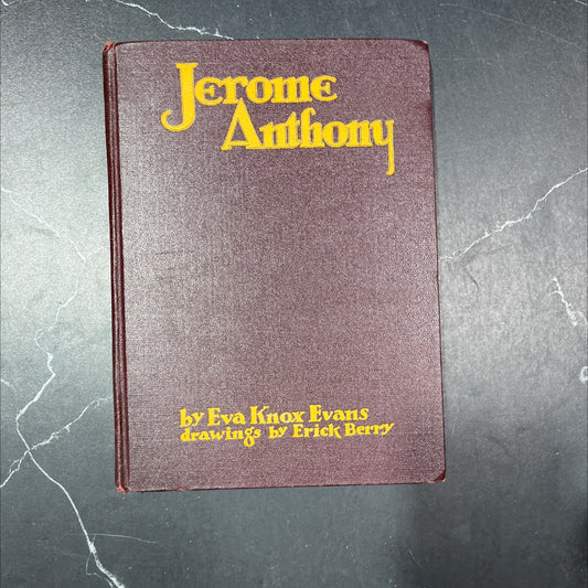 jerome anthony book, by eva knox evans, 1936 Hardcover image 1