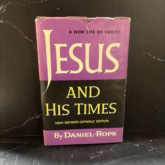 jesus and his times book, by daniel-rops, 1956 Hardcover image 1