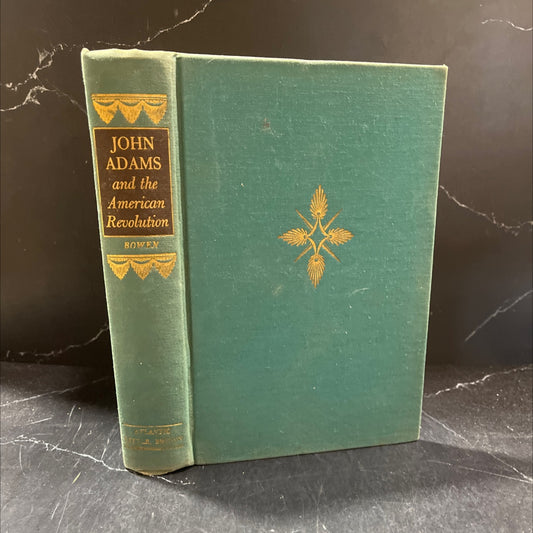 john adams and the american revolution book, by catherine drinker bowen, 1950 Hardcover image 1