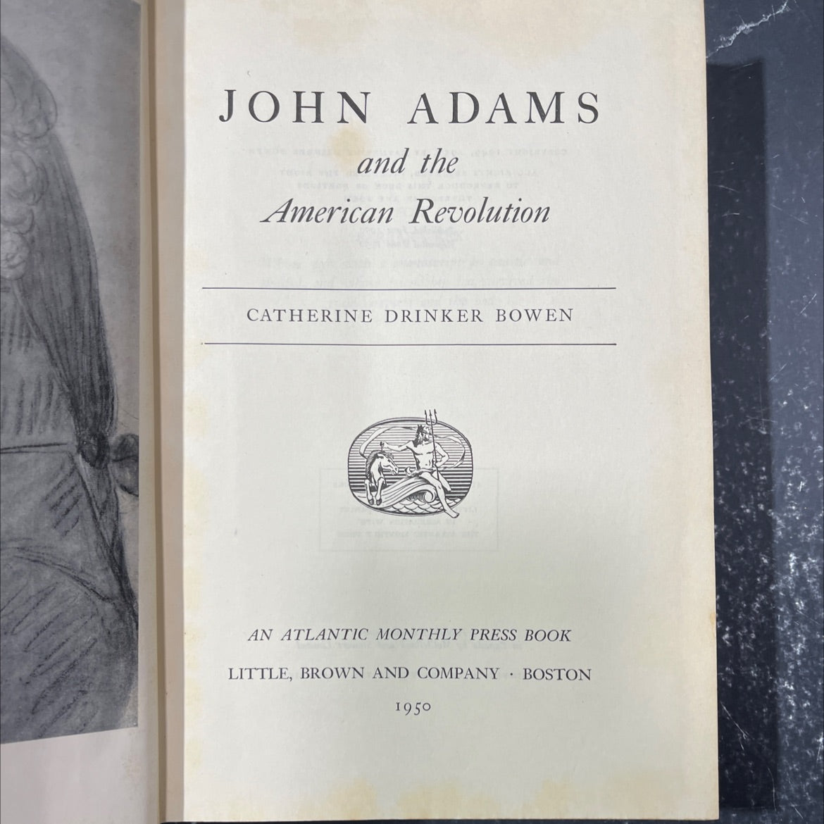 john adams and the american revolution book, by catherine drinker bowen, 1950 Hardcover image 2